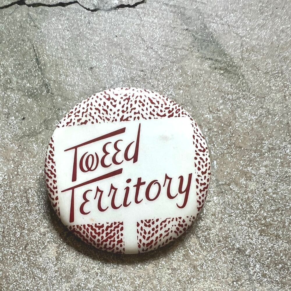Vintage large pin Tweed Territory